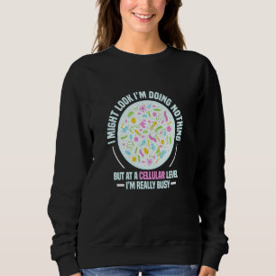 Sudadera Podría Ver Que No Estoy Haciendo Nada Biólogo De B
