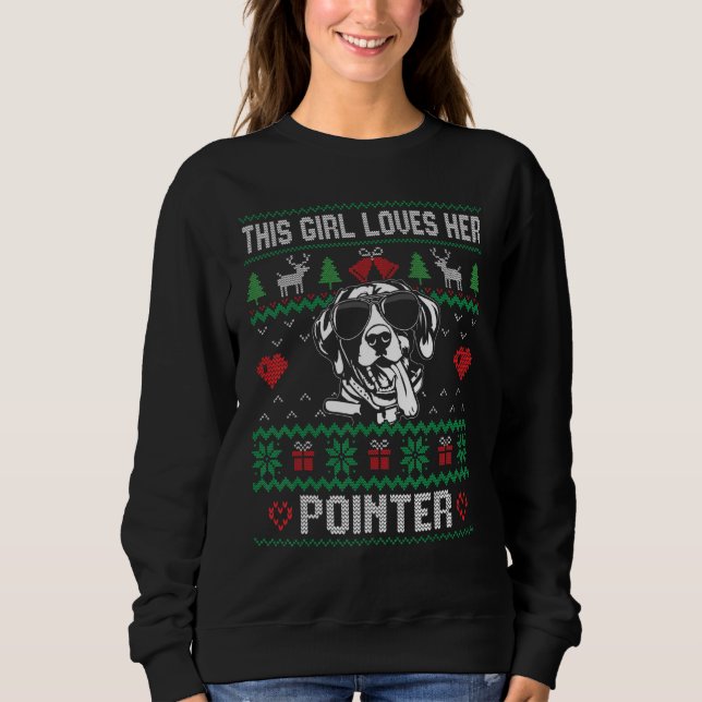 Sudadera Pointer Girl Cool Ugly Christmas for Dog Mom (Anverso)