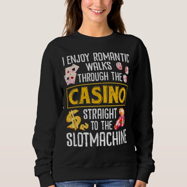 Sudadera Poker Enjoy Romantic Walks Through Casino Slot Mac (Anverso)