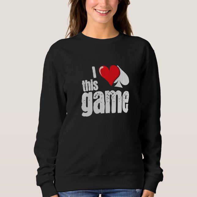 Sudadera Poker I like This Game Heart and Spades Poker Prem (Anverso)