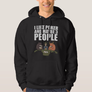 Sudadera Poker - Me Gusta El Poker Y Quizá 3 Personas