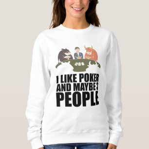 Sudadera Poker - Me Gusta El Poker Y Quizá 3 Personas