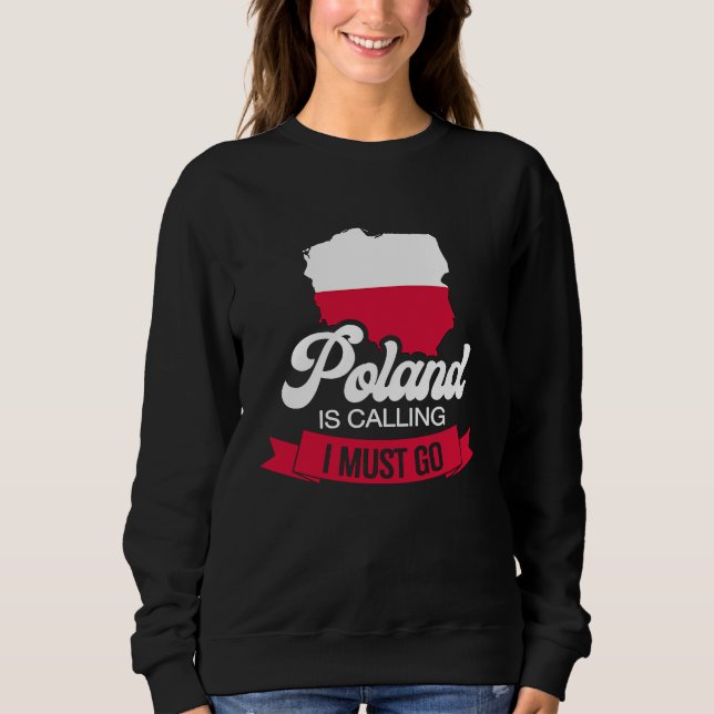 Sudadera Poland is calling I must go Polish 2 (Anverso)