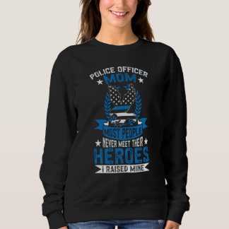 Sudadera Police Officer Mom I Raised My Hero Police Support
