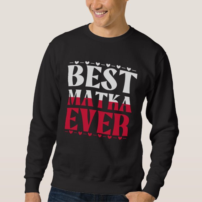 Sudadera Polish Mom Best Polish Mom Ever Polish Matka (Anverso)