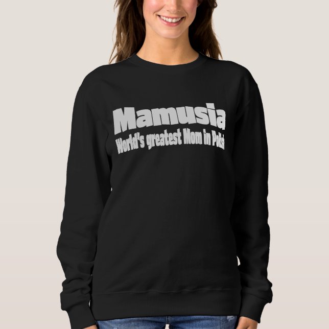 Sudadera Polish Mom  Mamusia  Polish Mothers Day   Polish m (Anverso)