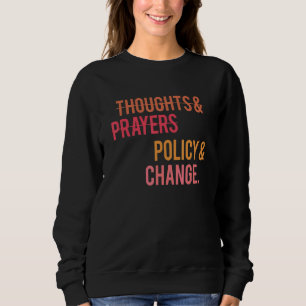 Sudadera Política De Reflexiones Y Oraciones Y Cambio De Hi