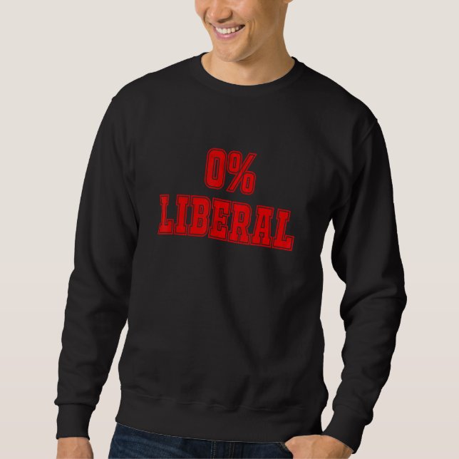 Sudadera Political Joke 0 Zero Percent Liberal Conservative (Anverso)