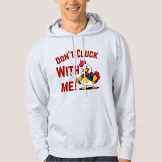 Sudadera Pollo gracioso - No te metas conmigo