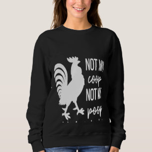 Sudadera Pollo No Es Mi Coop No Hoy Cluckers Granja Animal