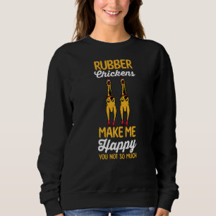 Sudadera Pollos de goma de pollo me hacen feliz, no tanto