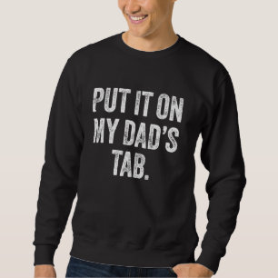 Sudadera Ponlo En Mi Pestaña De Papás Gracioso Vida De Papá
