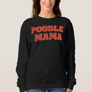 Sudadera Poodle Mama