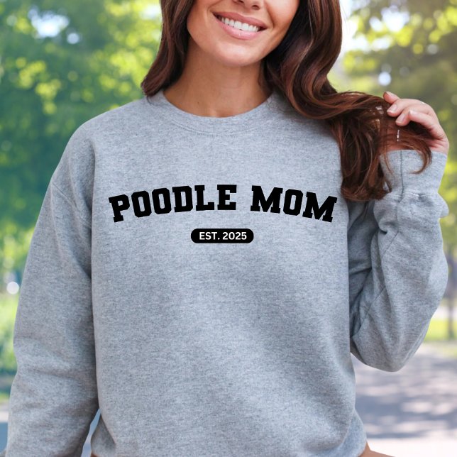 Sudadera POODLE MOM Perro Mamá Personalizado Año de nacimie (Subido por el creador)