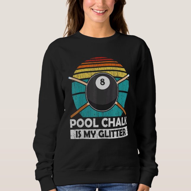 Sudadera Pool Chalk es mi Purpurina - Equipo Billiard Pool (Anverso)