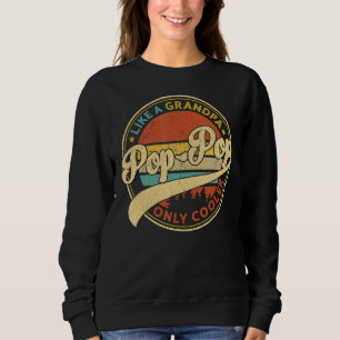 Sudadera Pop Pop Como Un Abuelo Sólo Retro De Retro