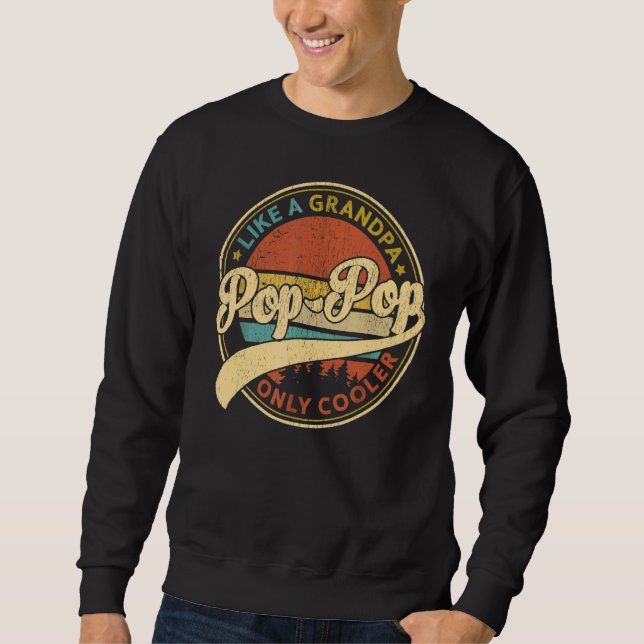 Sudadera Pop Pop Como Un Abuelo Sólo Retro De Retro (Anverso)
