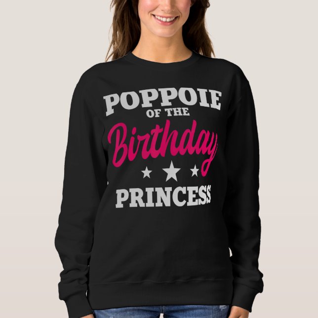 Sudadera Poppie De La Princesa Nacida Fiesta Bday Celebra (Anverso)