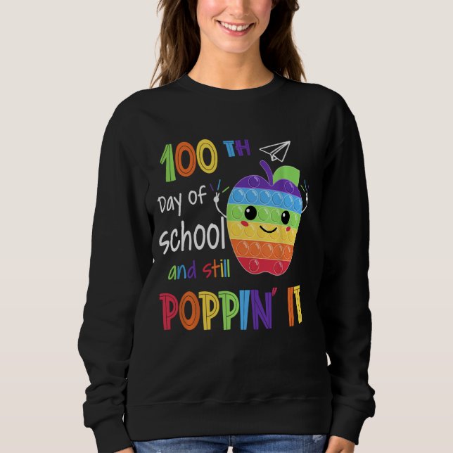 Sudadera Poppin My Way Through 100 Days Of School Pop It (Anverso)