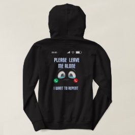 Sudadera Por Favor, Déjame En Paz, Quiero Arrepentirme Con 