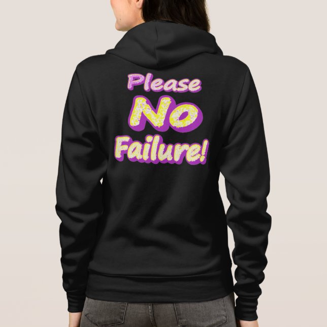 Sudadera "¡Por Favor, No Fracaso!" Diseño Cuto. ¡Hazte con  (Reverso)