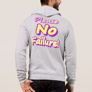 Sudadera "¡Por Favor, No Fracaso!" Diseño Cuto. ¡Hazte con 