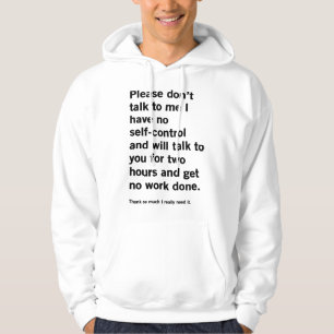 Sudadera Por favor no me hables no tengo autocontrol y