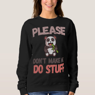 Sudadera Por favor, no me hagas hacer cosas perezosas 1