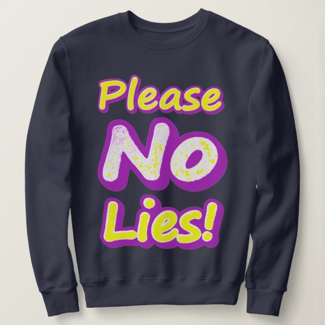 Sudadera "¡Por favor, no mientas!" Diseño Cuto. ¡Hazte con  (Anverso del diseño)