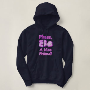 Sudadera "¡Por Favor, Sé Un Amigo Agradable!" Diseño Cuto.
