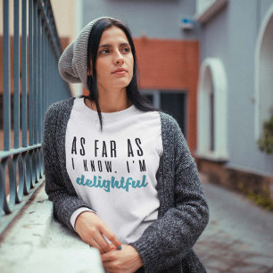 Sudadera Por lo que sé, soy delicioso