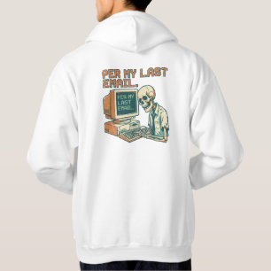 Sudadera Por Mi Último Correo   Esqueleto Divertido Retro A