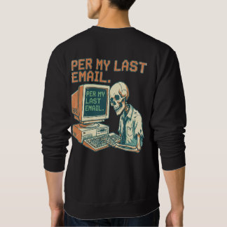 Sudadera Por Mi Último Correo | Esqueleto Divertido Retro A