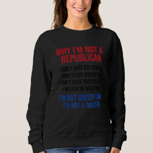 Sudadera Por qué no soy republicano no odio a los homosexua