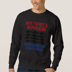 Sudadera Por qué no soy republicano no odio a los homosexua