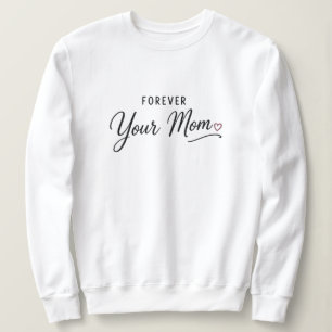 Sudadera Por Siempre Tu Mamá