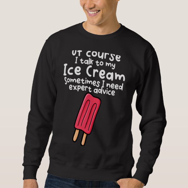 Sudadera Por Supuesto, Hable Con Mi Helado (Anverso)