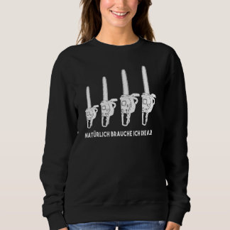 Sudadera Por Supuesto, Necesito Toda La Madera De Chainsaw