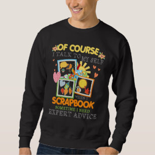 Sudadera Por Supuesto Que Hablo Con Mi Persona Cuando Escra