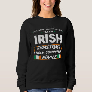 Sudadera por supuesto que hablo conmigo mismo soy un irland