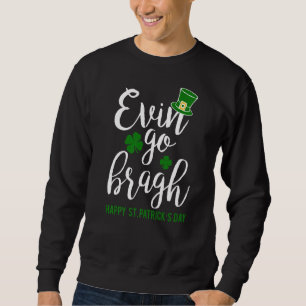 Sudadera Por Supuesto Que Hoy Soy Irlandés Feliz Día De Los