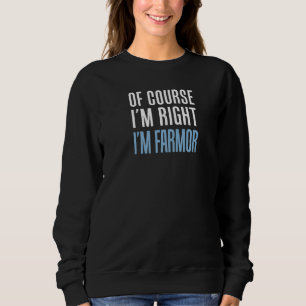 Sudadera Por supuesto que tengo razón, soy la abuela sueca 