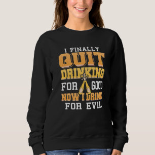 Sudadera Por Último Dejar De Beber Para Bien Ahora Bebo Par