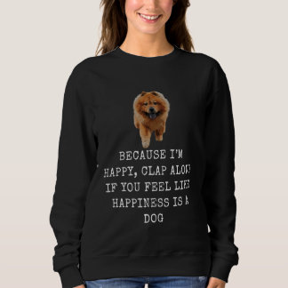 Sudadera Porque el perro feliz es gracioso papá y mamá perr