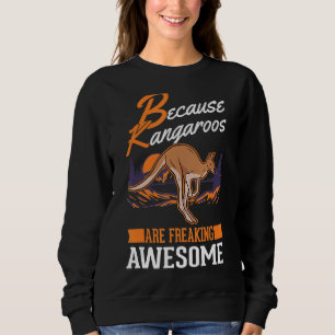 Sudadera Porque los canguros son increíblemente canguros
