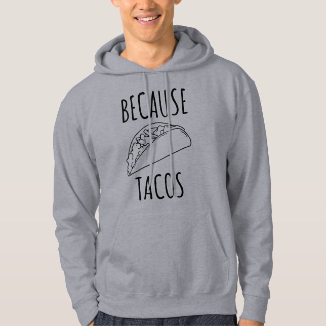 Sudadera Porque los tacos (Anverso)