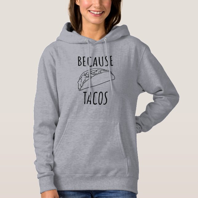 Sudadera Porque los tacos (Anverso)