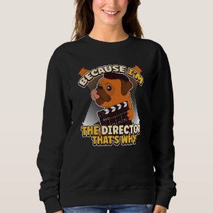 Sudadera Porque yo soy la directora por eso es cinematógraf