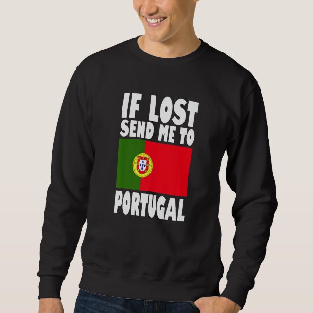 Sudadera Portugal Flag Design  If lost send me to Portugal  (Anverso)