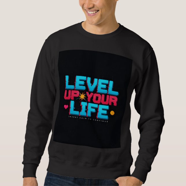 Sudadera Póster Retro para Subir de Nivel tu Vida (Anverso)